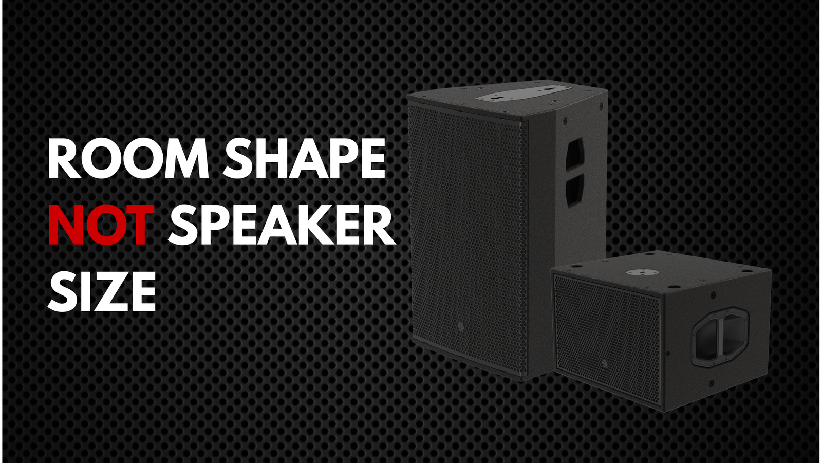 Room Shape, Not Speaker Size: The Most Overlooked Factor in Sound Design